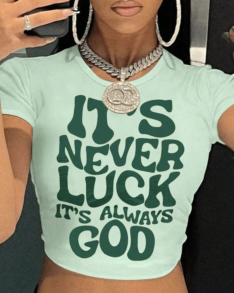 It’s Always God T-shirt Green