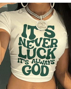 It’s Always God T-shirt White